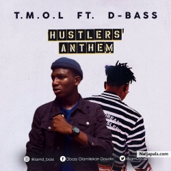TMOL ft DBass by Hustlers anthem