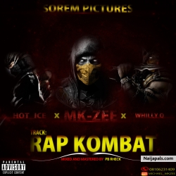 Rap kombat ft Hot ice X wholly Q by Mk zee