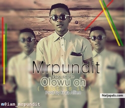 Olowu oh ( prod by ki da allien) by Mrpundit