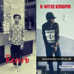 Boy from the south (Edo state cypher) by K-wyze kingpin x Reverb