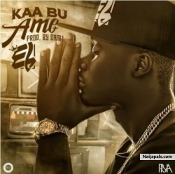 Kaa Bu Ame (Prod. By Sam1) by E.L
