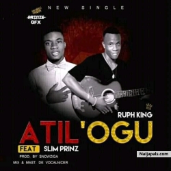 Atilogu by Ruphking ft slimprinz