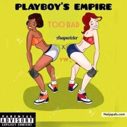 Too Bad by Asapwizler ft Yw