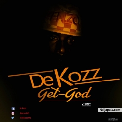 Get god by De kozz 