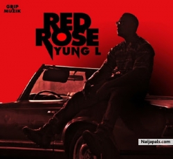 Red Rose Remix by Yung L ft. M.I Abaga x Jesse Jagz