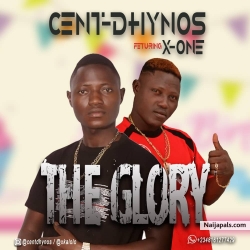 The Glory by Cent-Dhynos Ft X-one