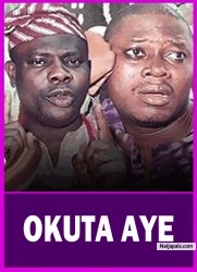 OKUTA AYE - A Nigerian Yoruba Movie Starring Yinka Qaudri | Muyiwa Ademola