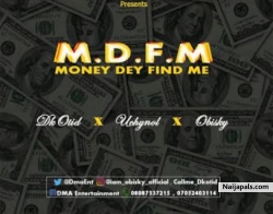 Money Dey find me by DMA