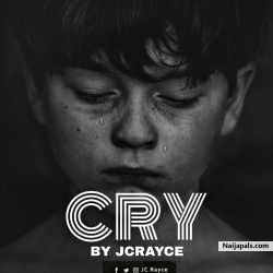 Cry by JcRayce