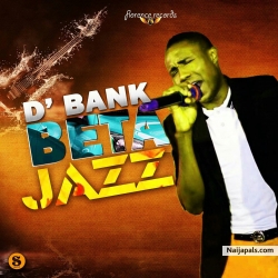 betta jazz by D-bank(prod.by.Tlife)