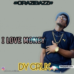 I Love Money by Dy Crux
