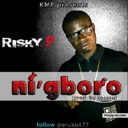 Nigboro by Risky P