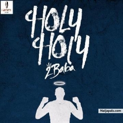 Holy Holy by 2Baba