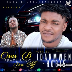 Idanmwen hogie by Osas B Ft Don Cliff