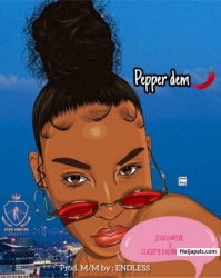 Pepper Dem by Star Empire ft Classy B X Kennayy fwesh
