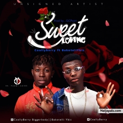 Sweet Loving by Coally Berry ft Bakotelli