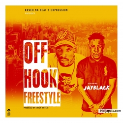 Off Hook Freestyle– Prod By KovehBeatz by KOVEH X JAY BLACK KING