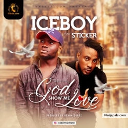 God Show Me Love by Iceboy Ft Sticker 