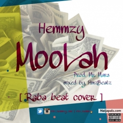 MooLah (Raba Cover) Prod. MrMarz by Hemmzy