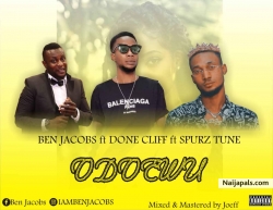 Odoewu by Ben Jacobs Ft Don Cliff & Spurz Tune