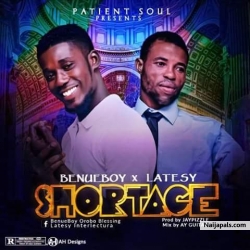 Shortage by Benueboy x Latesy