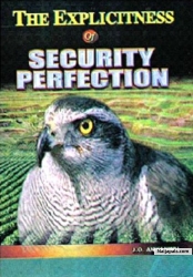 The Explicitness of Security Perfection Authored by me: Japhet O. Anyanwu