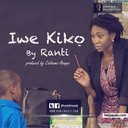Iwe Kiko (Prod. Cobhams Asuquo) by Ranti