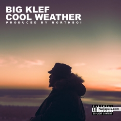 Cool Weather by Big Klef 