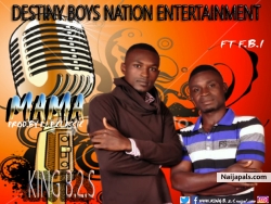 MAMA by KING B.2.S FT F.B.I