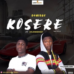 KOSERE by Dami Dre ft holanrewheazy 
