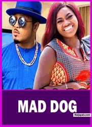 MAD DOG : HOW I FELL IN LOVE WITH HIM AFTER A ONE NIGHT STAND | MARTHA ANKOMAH | AFRICAN MOVIES