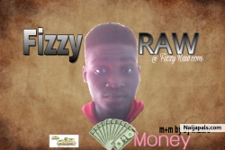 Money by Fizzy Raw