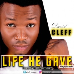 Life He Gave by David Cleff 