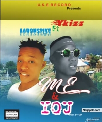 Me & you by Ykizz ft Aaronspike