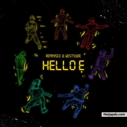 Hello E by Reminisce ft. Westsyde