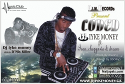 Dj Iyke Money ft Icon x Dream x Chopynwa - Coded by Dj Iyke Money