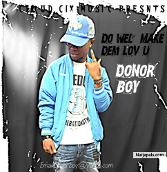 do well ft tittan east by Donor boy