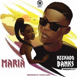 Maria by Reekado Banks