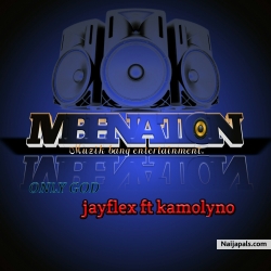 Only god by Jayflex ft kamolyno 