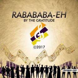 RabaBaba-Eh by The Gratitude (COZA)
