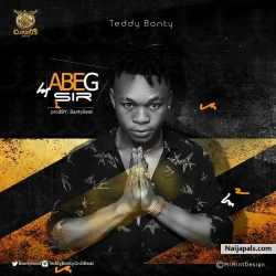 Abeg Sir || Crudemsik.com by Teddy Banty