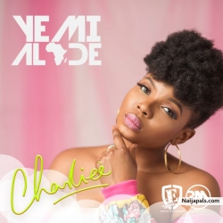 Charliee by Yemi Alade  (Prod. By Flip Tyce)