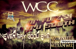 dr.flezzy and tru south ---- never say goodbye ---- waff nation