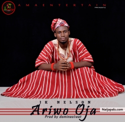 ARIWO OJA by IK NELSON