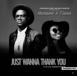 Just Wanna Thank You by  Auxano & Tiana