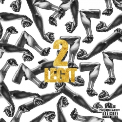 2Legit by Cassper Nyovest