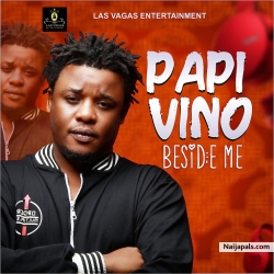 Beside Me by Papi Vino 
