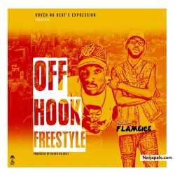 Off Hook Freestyle– Prod By KovehBeatz by KOVEHNABEAT X FLAMEICE
