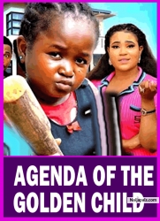 AGENDA OF THE GOLDEN CHILD PT 1 (New Movie) Ebube Obio, Rosabel Andrew  2025 Latest Nollywood Movie