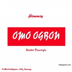Omo Ogbon (Freestyle) prod by Sarz x DJ maphorisa by Hemmzy